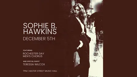 Sophie B. Hawkins ft Gay Men's Chorus of Rochester wsg Teressa Wilcox