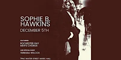 Sophie B. Hawkins ft Gay Men's Chorus of Rochester wsg Teressa Wilcox