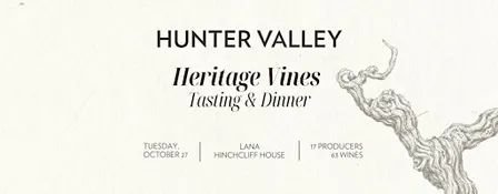 Hunter Valley Heritage Vines Tasting & Dinner
