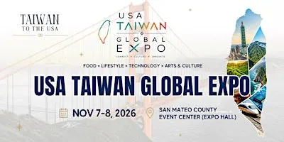 USA TAIWAN Global EXPO - Bay Area, CA