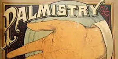 IT’S ALL IN THE HANDS-Palmistry 101 Class- with Gayla Malcolm