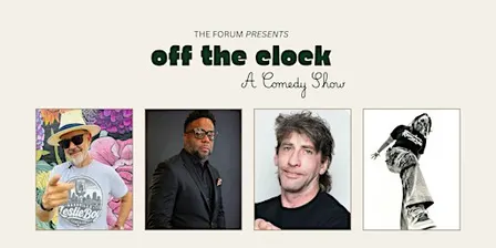 Off The Clock: Comedy at The Forum