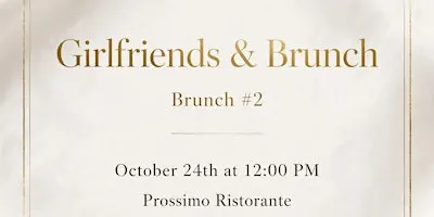 Girlfriends Brunch ll
