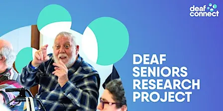 Deaf Seniors Research Project Update Roadshow | Canberra