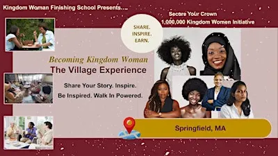 Becoming Kingdom Woman: The Village Experience (Springfield, MA)