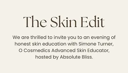 Absolute Bliss: The Skin Edit