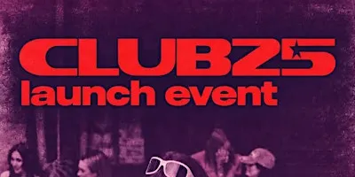 Club25 Launch Event
