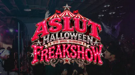 ASLUT Halloween Freakshow (Fifth Annual Celebration)