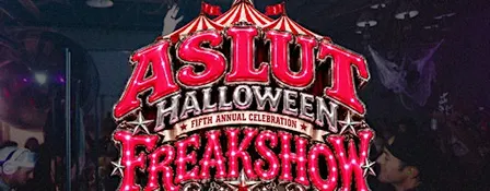 ASLUT Halloween Freakshow (Fifth Annual Celebration)