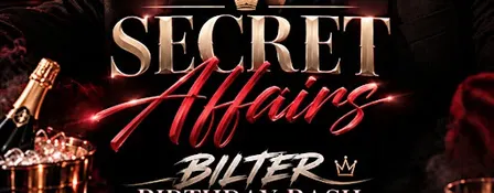Secret Affairs | Bilter's Birthday Bash