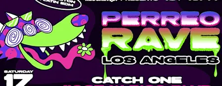 PERREO RAVE @ CATCH ONE LOS ANGELES 18+