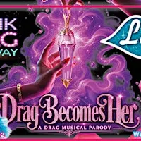 Drag Becomes Her - A Drag Musical Parody
