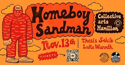 Homeboy Sandman w/ Thesis Sahib + Luke Warmth - HAMILTON