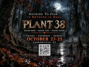 PLANT 38: Haunted House, Haunted Trail & Haunted Hayride