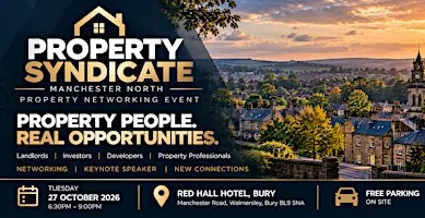 Property Syndicate Manchester North – Property Networking Event