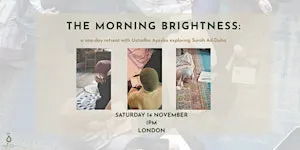 The Morning Brightness: A one-day Retreat
