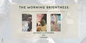 The Morning Brightness: A one-day Retreat