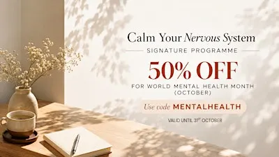 Calm Your Nervous System • Signature Programme