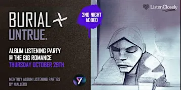 Burial - Untrue (2007) Vinyl album listening party - Night 2