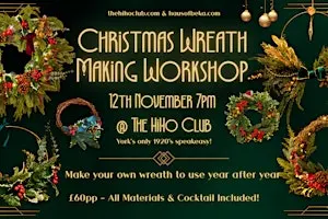 Christmas Wreath Making & Cocktails at The HiHo Club, York