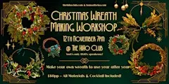 Christmas Wreath Making & Cocktails at The HiHo Club, York