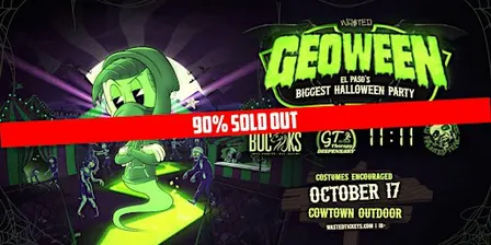 El Paso: GEOWEEN — Halloween Rave w/ GEO + BORGEOUS @ Cowtown Outdoor [18+]