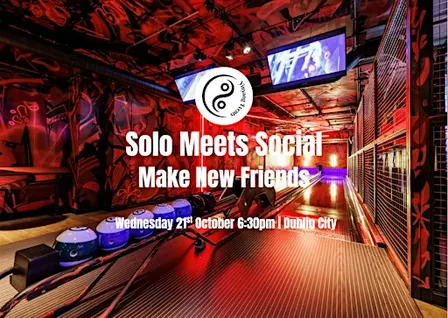 Solo Meets Social | Make New Friends | Bowling & Games