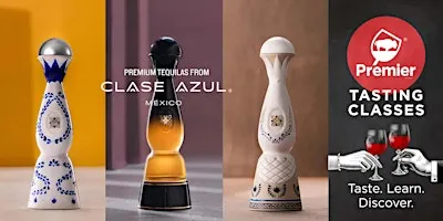 Premium Tequilas from Clase Azul