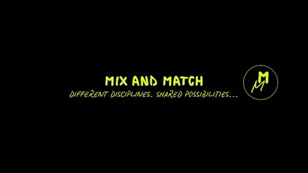 MIX and MATCH
