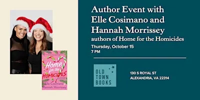 Author Event: Elle Cosimano and Hannah Morrissey, Home for the Homicides