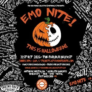 THIS IS HALLOWEEN! EMO NITE! AT THE PARLOUR BELFAST 31/10/26