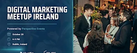 Digital Marketing Meetup Ireland