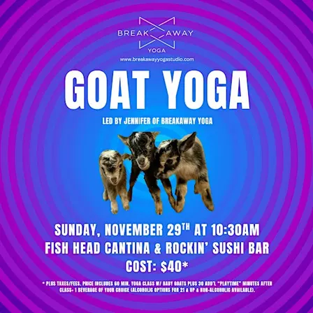 Goat Yoga at Fish Head Cantina & Rockin' Sushi Bar
