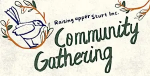 Raising Upper Sturt Inc. Community Gathering