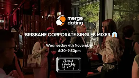 Brisbane | Corporate Singles Mixer | The Gatsby | Wednesday 4th November