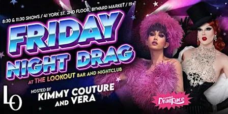 FRIDAY NIGHT DRAG: with Kimmy Couture and Vera- 8:30pm