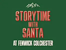 Storytime with Santa at Fenwick Colchester