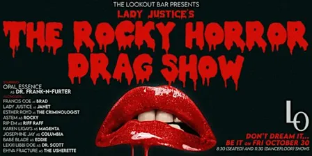 Lady Justice’s The Rocky Horror Drag Show- 8:30pm