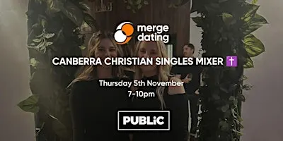 Canberra | Christian Singles Mixer | Public Bar, Manuka | 5th November
