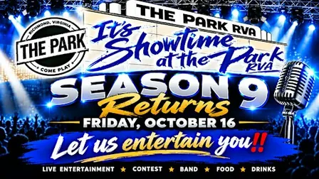 Its Showtime at THE PARK RVA(Season 9)
