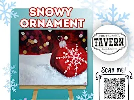 Snowy Ornament-11x14- Trufant Tavern- Paint and Sip