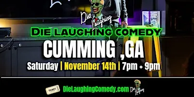 7PM Die Laughing Comedy @ Crooked Culture ( Cumming, GA )
