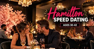 Hamilton Speed Dating (Ages 30-42)