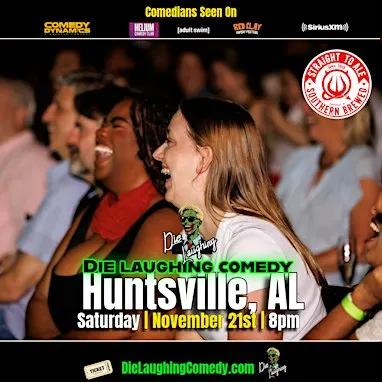 Die Laughing Comedy @ Straight to Ale ( Huntsville, AL )
