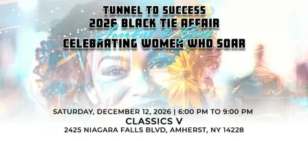 Tunnel to Success 2026 Black Tie Affair: Celebrating Women Who Soar