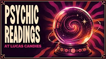 Psychic Readings at Lucas Candies with Maya Nash