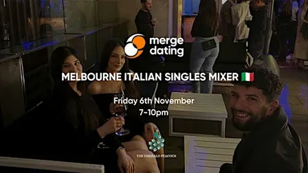 Melbourne | Italian Singles Mixer | Emerald Peacock | Friday 6th November