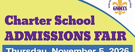 Charter School ADMISSIONS FAIR Hosted by GNOCCS