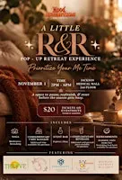 A Little R&R: Pop-Up Retreat Experience