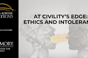 At Civility's Edge: Ethics and Intolerance